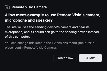 The Remote Visio extension asking before a site may use the remote camera, microphone and speaker.